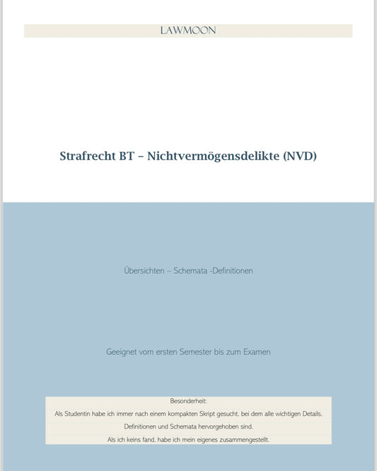 Lawmoon Skript für Student, Jurastudium, Strafrecht BT Nichtvermögensdelikte (NVD)